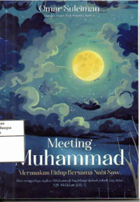 Image of Meeting Muhammad Merasakan Hidup Bersama Nabi SAW