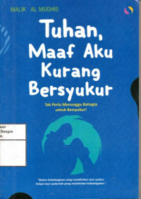 Image of Tuhan, Maaf Aku Kurang Bersyukur